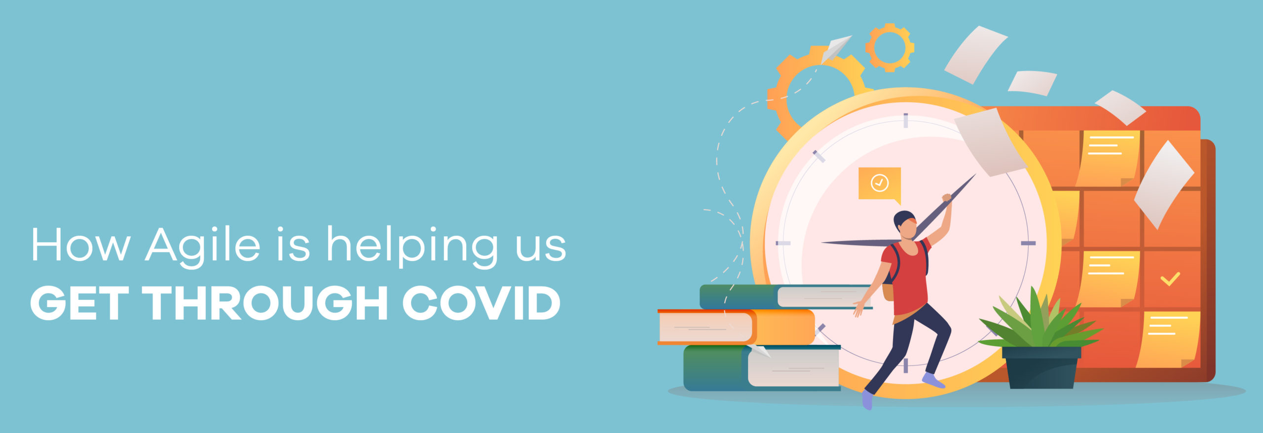 How Agile is helping us get through the COVID Crisis